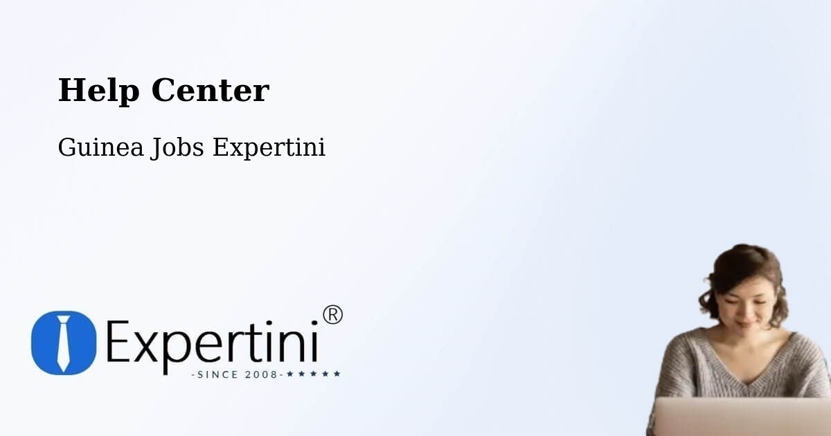 Help Center – Camayenne - Guinea Jobs Expertini